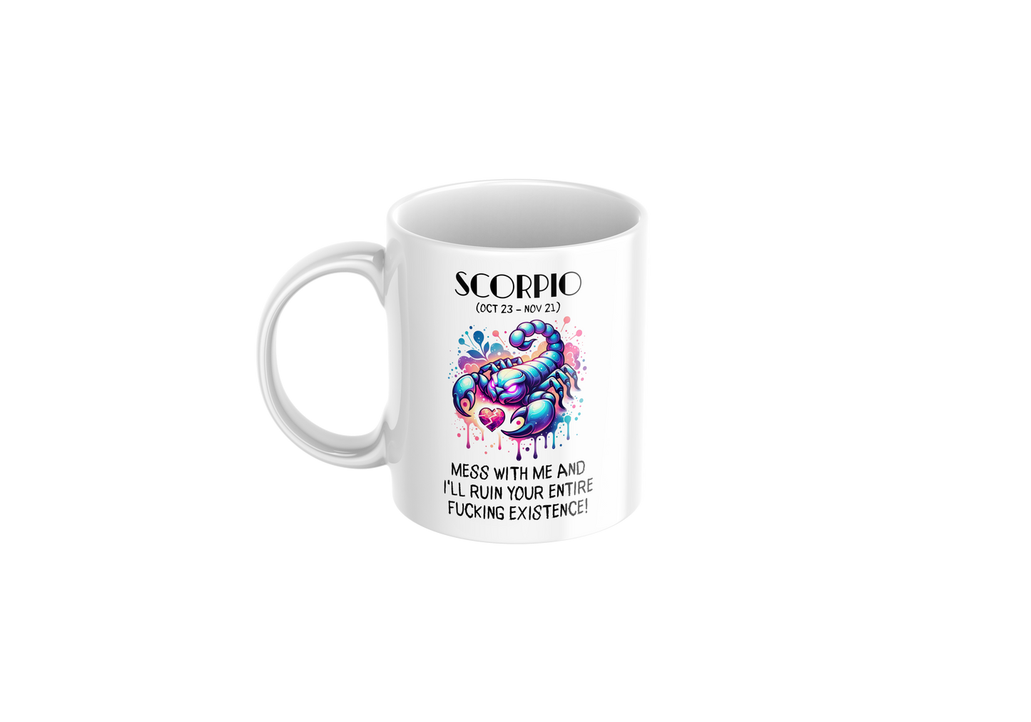 Scorpio Humor Mug – 11oz Zodiac Coffee Cup