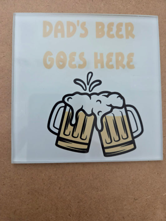 Dads Beer Goes Here Coaster