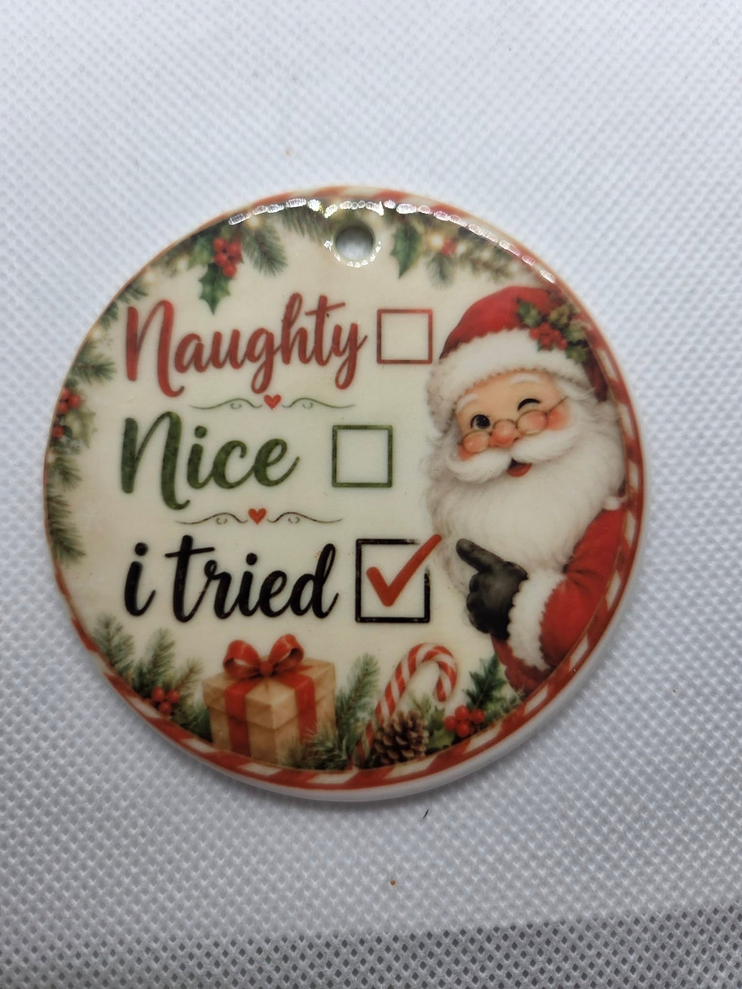 Funny Naughty Nice I Tried Ceramic Christmas Ornament