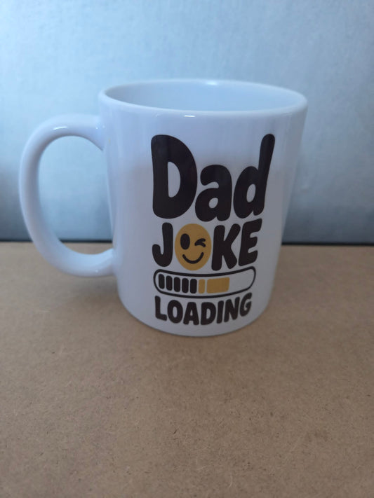 Dad Joke Loading Mug 11oz