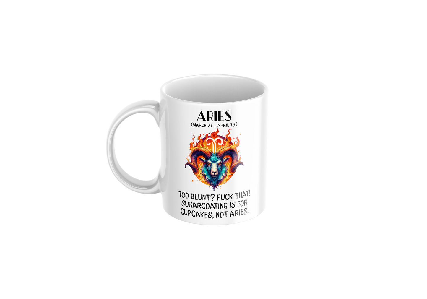 Aries Humor Mug – 11oz Zodiac Coffee Cup