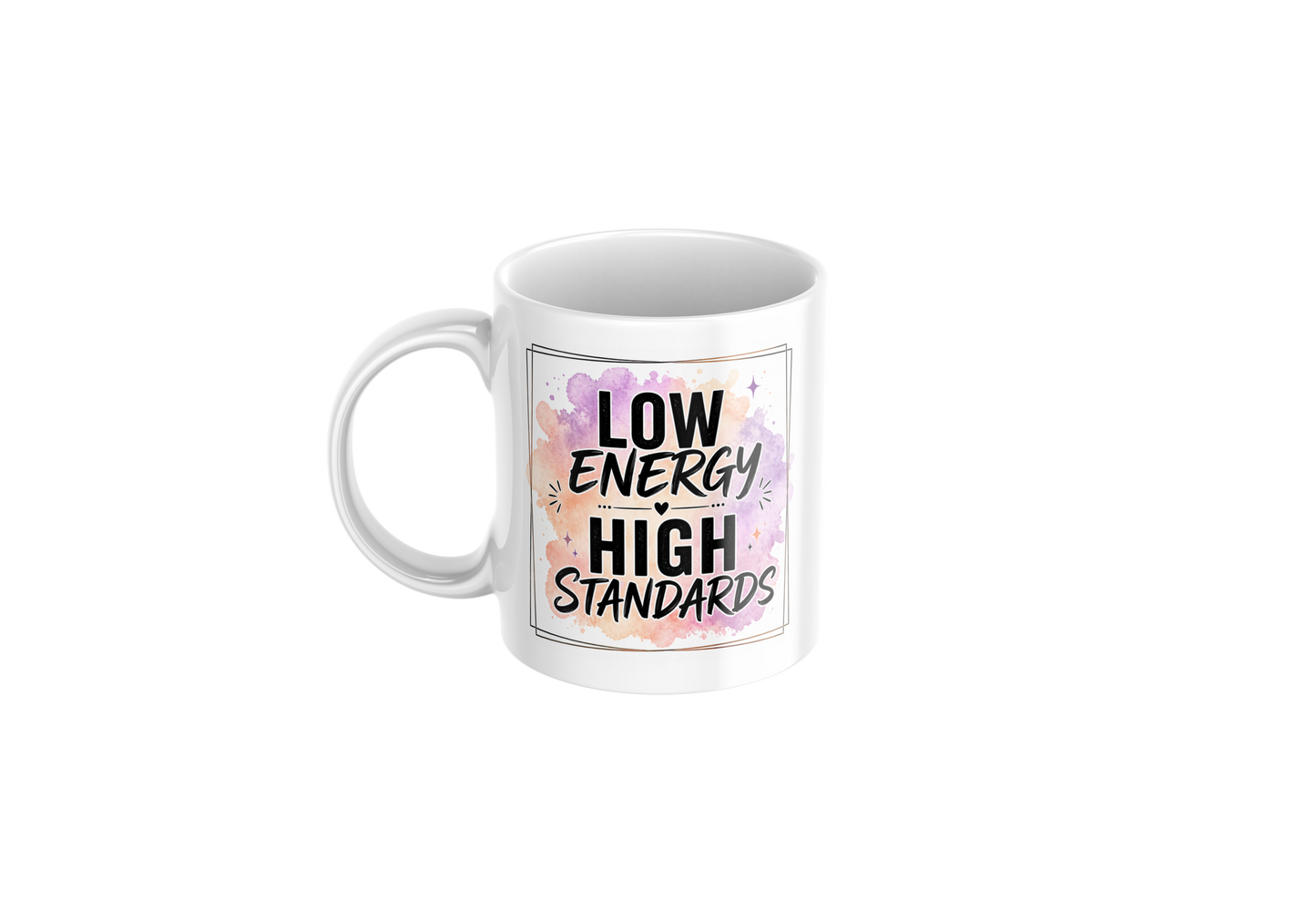 Low Energy High Standards Mug 11oz