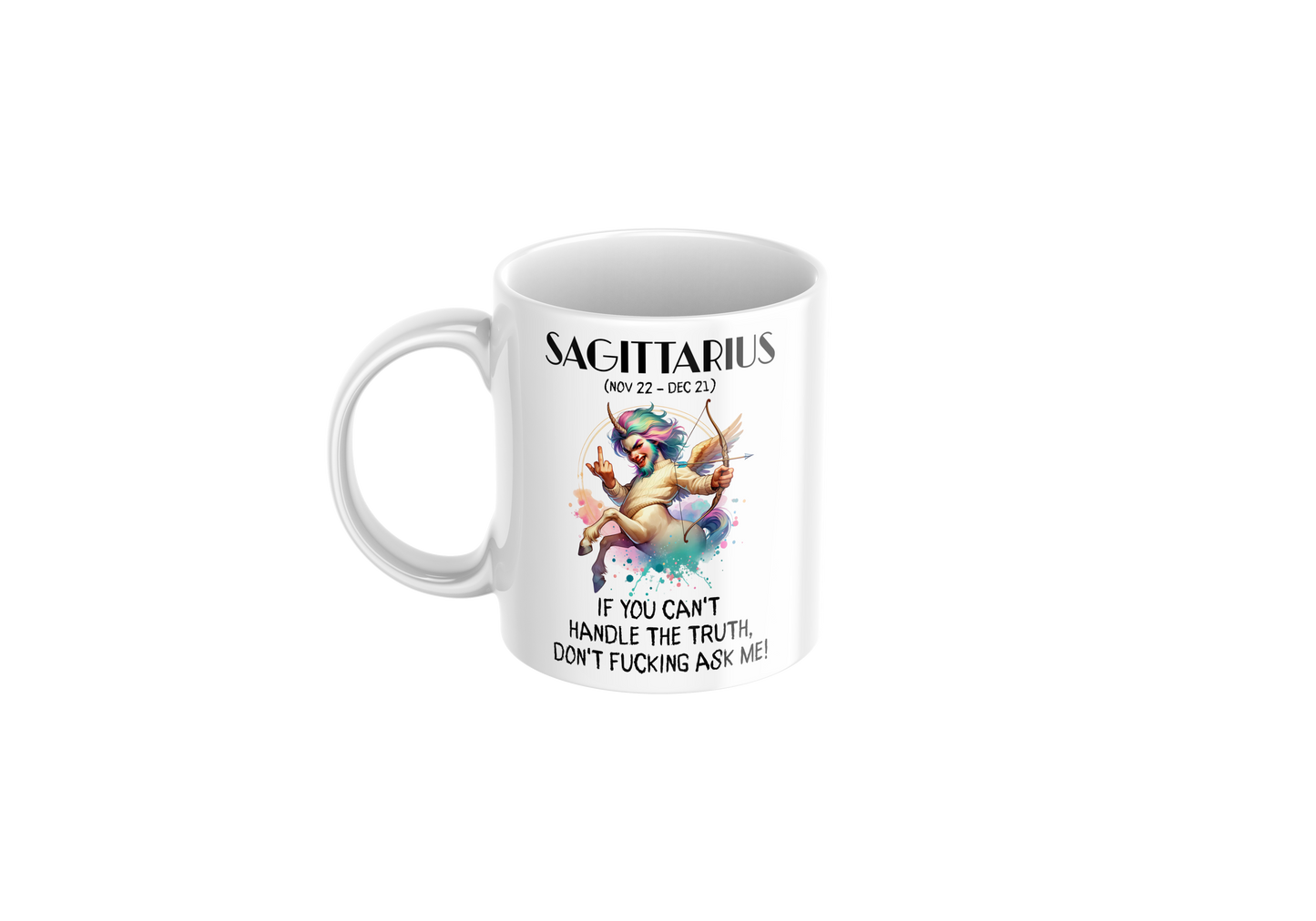 Sagittarius Humor Mug – 11oz Zodiac Coffee Cup