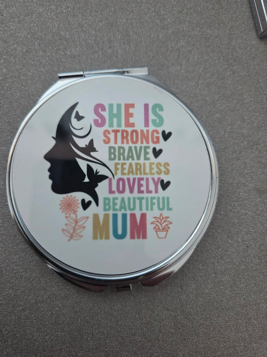 She Is Strong Brave Fearless Lovely Beautiful Mum Compact Mirror
